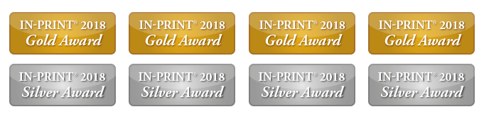 winner of 8 2018 In-Print Awards, 4 gold and 4 silver